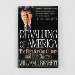 The De-Valuing of America by William J Bennett 1992 Paperback