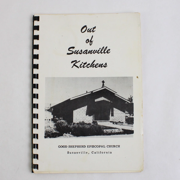 Spiral Bound Cookbook Out of Susanville Kitchens Good Shepherd Episcopal Church 