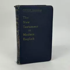 Centenary Translation of the New Testament in Modern English 1924 - 1948 Reprint
