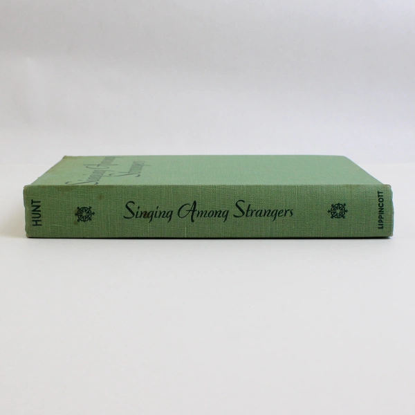 1954 1st Edition Singing Among Strangers Mabel Leigh Hunt HC