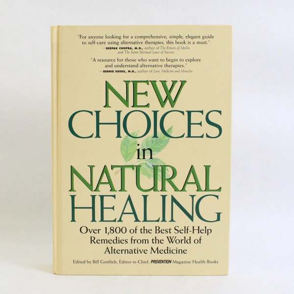 New Choices in Natural Healing Bill Gottlieb 1995 HC