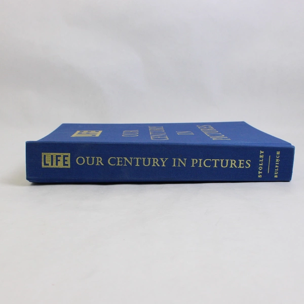 LIFE Our Century In Pictures Edited by Richard B Stolley 1999 HC 1st Edition