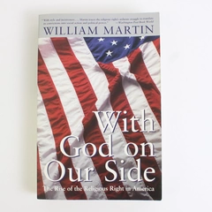 With God On Our Side by William Martin 1997 Paperback
