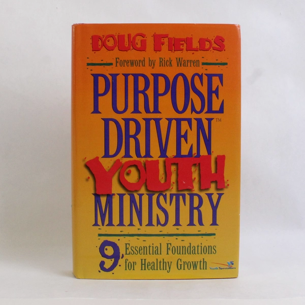 Purpose Driven Youth Ministry by Doug Fields 1998 HC DJ Signed Inscription