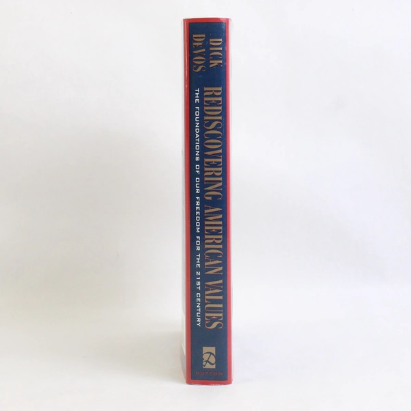 Rediscovering American Values by Dick DeVos (Amway) 1997 Hardcover Dust Jacket