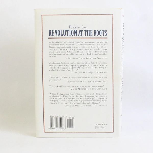 Revolution at the Roots by William D Eggers & John O'Leary 1995 Hardcover DJ