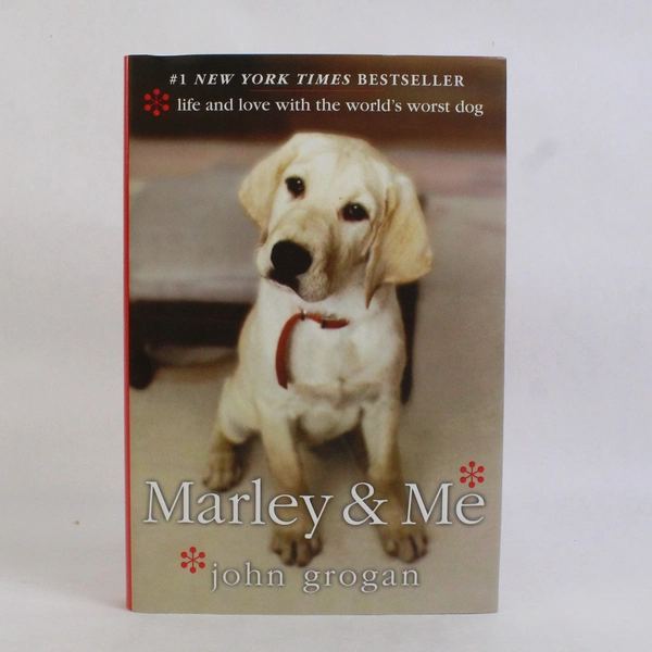 Marley & Me Life and Love with the World's Worst Dog John Grogan 2005 HC DJ