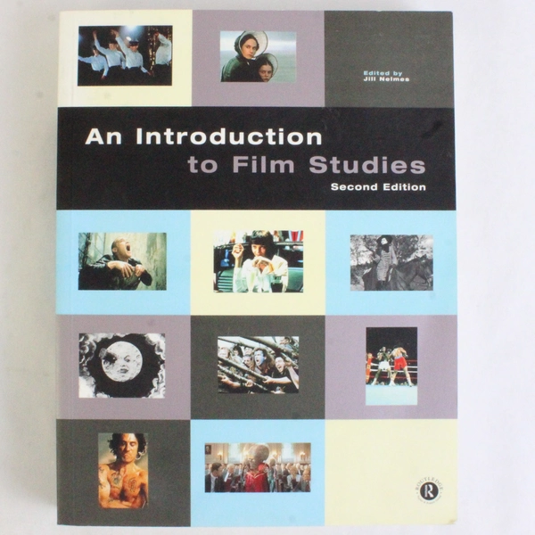An Introduction to Film Studies Edited by Jill Nelmes 1999 2nd Edition Paperback