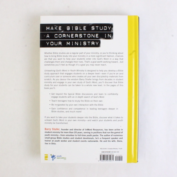 Unleashing God's Word in Youth Ministry by Barry Shafer 2008 Hardcover