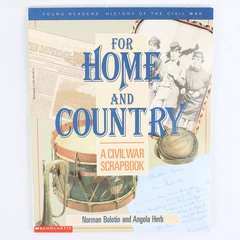 For Home and Country A Civil War Scrapbook Norman Bolotin Angela Herb 1996 PB