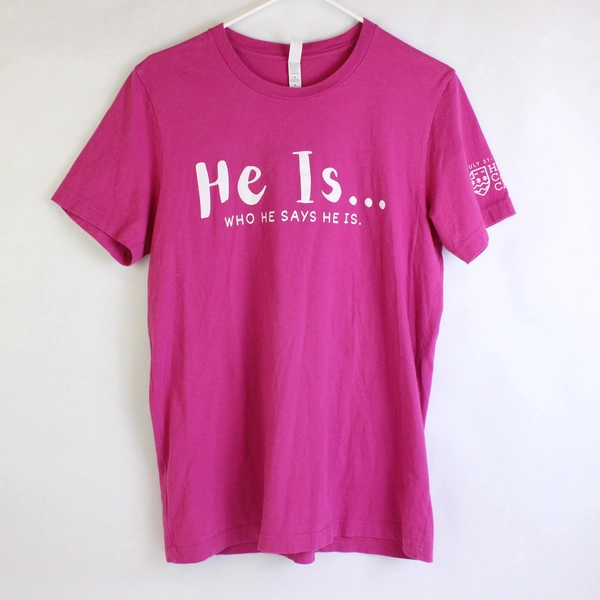 Bella+Canvas Hot Pink 'He is...Who He Says He Is.' Womens T-Shirt, Size M