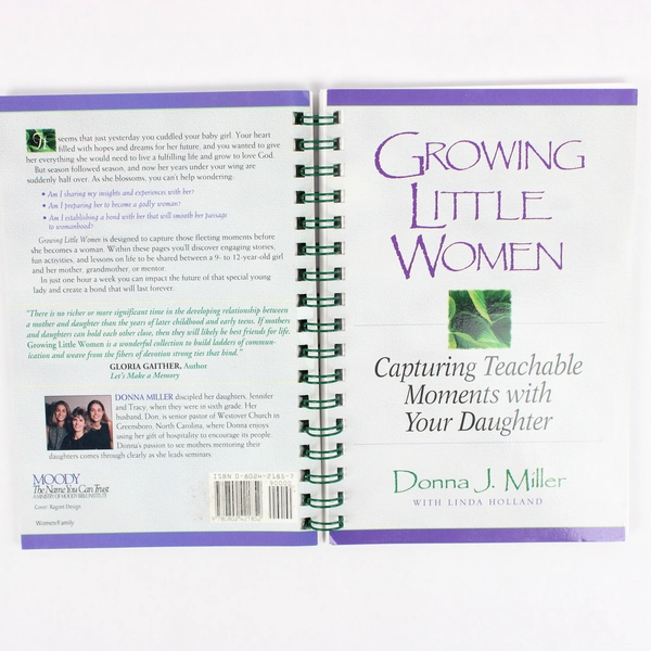 Growing Little Women Capturing Teachable Moments Donna J Miller 1997 SB PB
