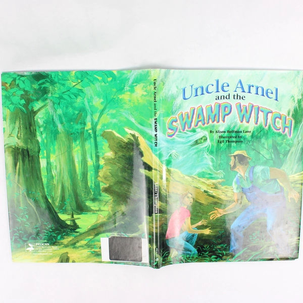 Uncle Arnel and the Swamp Witch by Alison Hoffman Lane 2009 HC DJ Young Readers