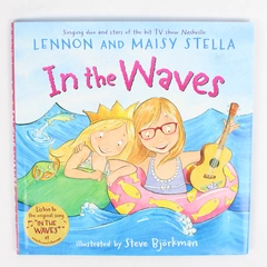 In the Waves by Lennon & Maisy Stella 2015 Hardcover Dust Jacket 1st Edition