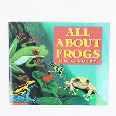 All About Frogs by Jim Arnosky 2002 Paperback Scholastic Inc