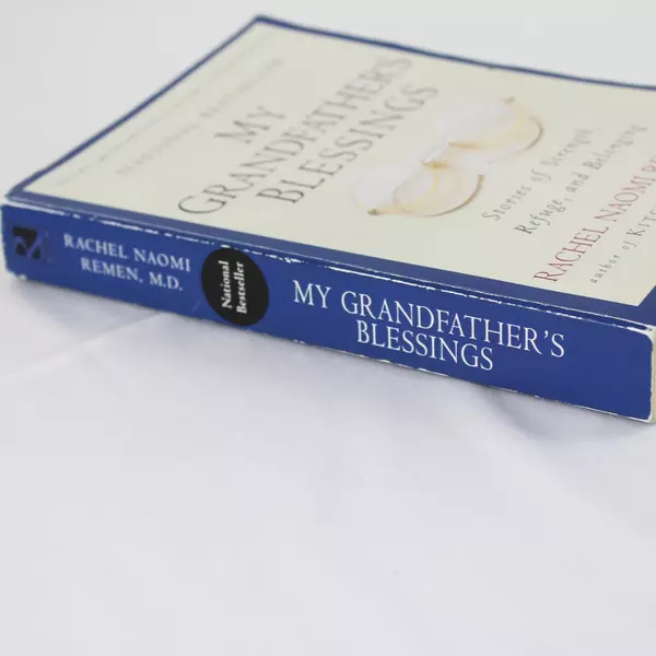 My Grandfather's Blessings by Rachel Naomi Remen