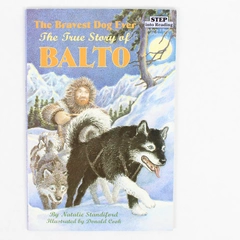 The Bravest Dog Ever The True Story of Balto Natalie Standiford 1989 PB Step 2