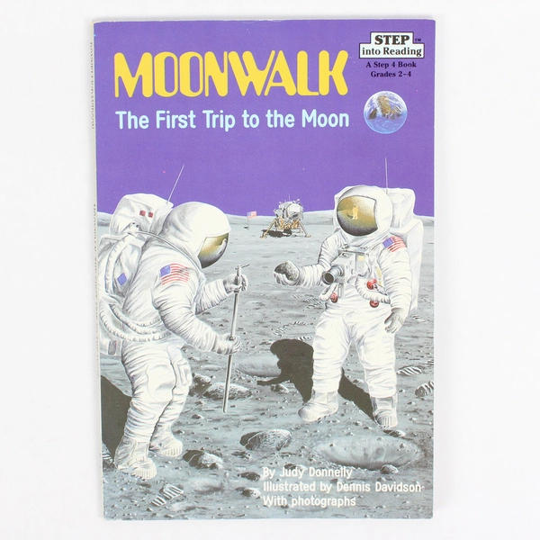 Moonwalk The First Trip to the Moon by Judy Donnelly Step 4 1989 Paperback
