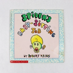 Scholastic Spider's Baby-Sitting Job by Robert Kraus 1990 Paperback
