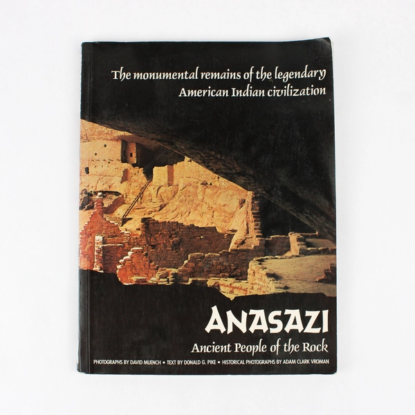 Anasazi Ancient People of the Rock by Donald G Pike 1986 Paperback