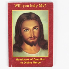 Will You Help Me? Handbook of Devotion to Divine Mercy 1995 Paperback