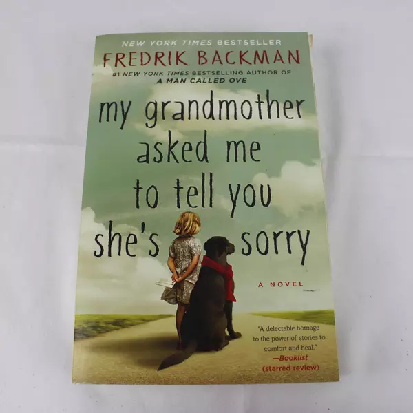 My Grandmother Asked Me To Tell You She's Sorry by Fredrik Backman