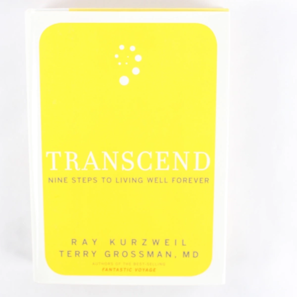 Transcend Nine Steps to Living Well Forever Ray Kurzweil Terry Grossman 2009 HC