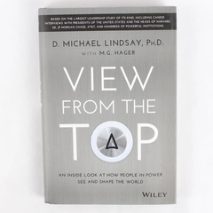 View From The Top by D Michael Lindsay with M G Hager 2014 Hardcover DJ