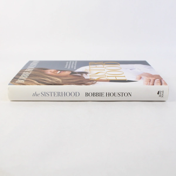 The Sisterhood by Bobbie Houston 2016 Hardcover Dust Jacket Christian Living 