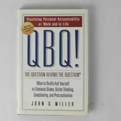 QBQ the Question Behind the Question by John G. Miller 2004 Putnam Signed HC