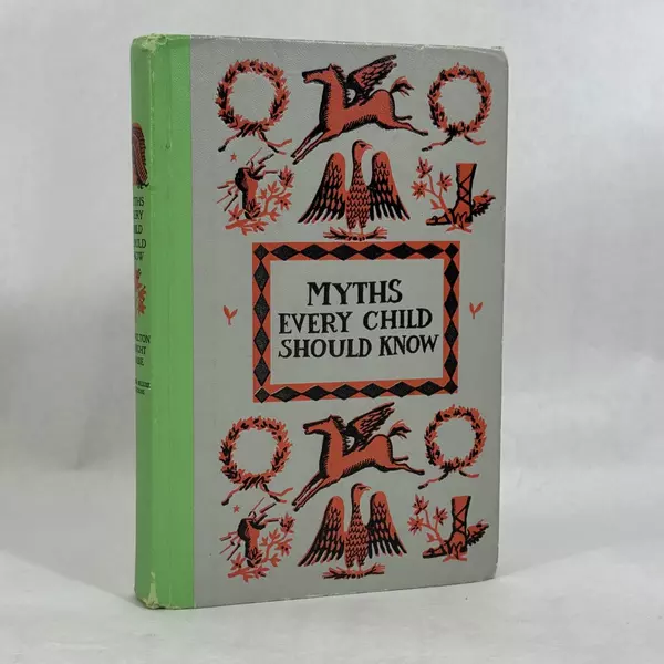 Myths Every Child Should Know by Edith Hamilton Text 1905 Illustrations 1995