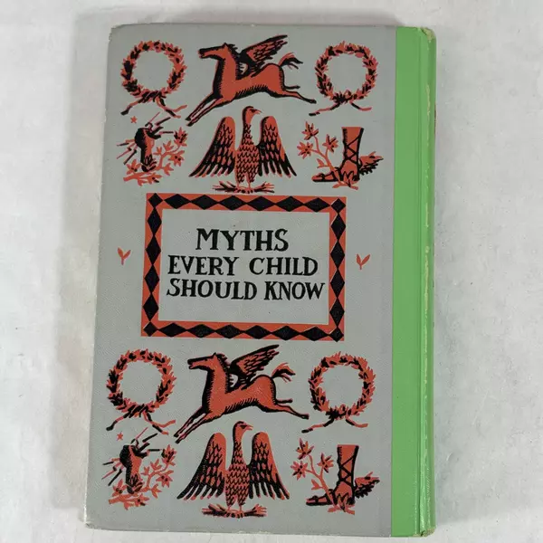 Myths Every Child Should Know by Edith Hamilton Text 1905 Illustrations 1995
