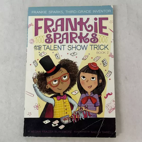 Frankie Sparks and the Talent Show Trick by Megan Frazer Blakemore 2019 PB