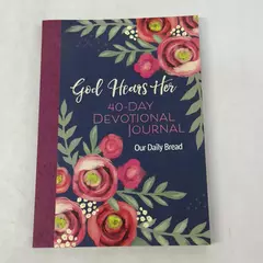 God Hears Her 40-Day Devotional Journal by Our Daily Bread 2020 Paperback
