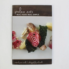 Paleo Eats Real Food Real Simple Paleo Diet Cookbook Peter Servold Paperback