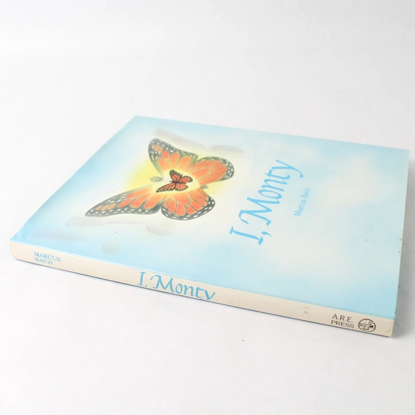 I, Monty by Marcus Bach 1985 A R E Press Hardcover Dust Jacket Deluxe Edition