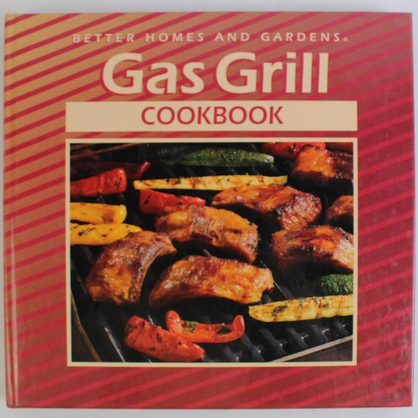 Better Homes And Gardens Gas Grill Cookbook Hardcover 1994
