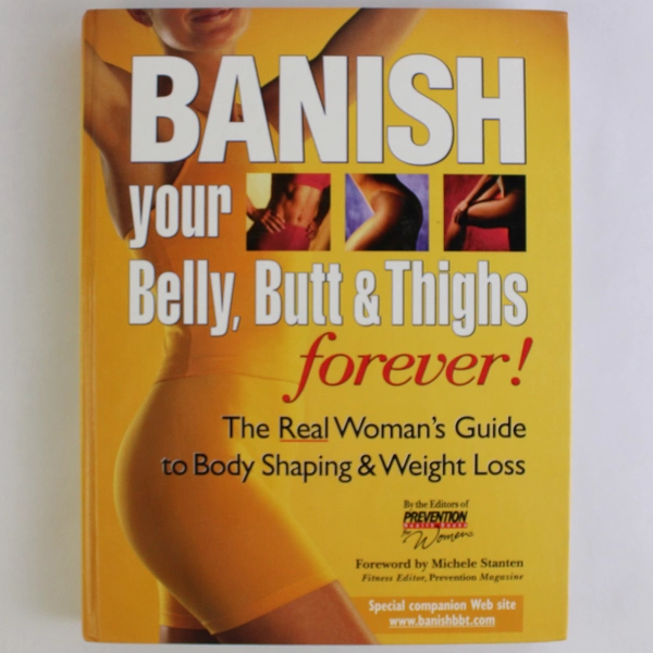 Banish Your Belly, Butt & Thighs Forever Prevention Health Books 2000 HC