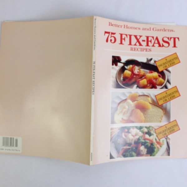 Better Homes and Gardens 75 Fix-Fast Recipes 1987 Paperback