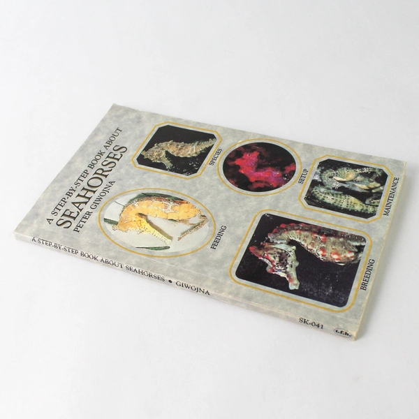 A Step-By-Step Book About Seahorses by Giwojna Peter 1990 TFH Publications PB