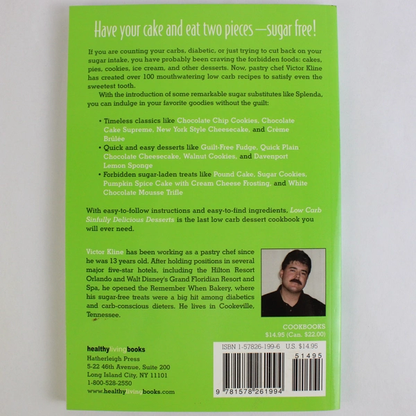 Low Carb Sinfully Delicious Desserts by Victor Kline 2005 Paperback