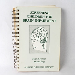 Screening Children for Brain Impairment Franzen and Berg Springer 1989 PB