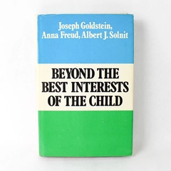 Beyond The Best Interests Of The Child