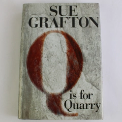 Q Is For Quarry by Sue Grafton Kinsey Millhone Mysteries 2002 Hardcover DJ
