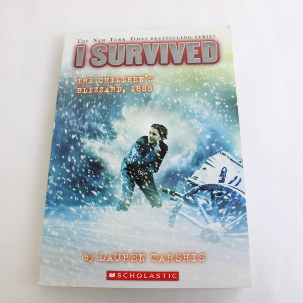I Survived The Children's Blizzard 1888 By Lauren Tarshis 2018 Paperback