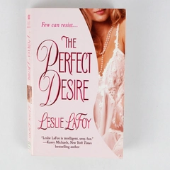 The Perfect Desire by Leslie LaFoy 2005 Paperback
