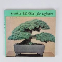 Practical BONSAI For Beginners by Kenji Murata 1974 Japan Publications PB