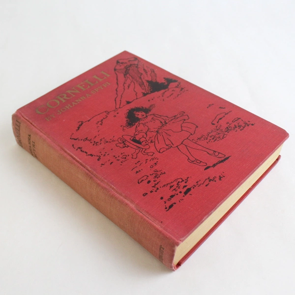 Antique Cornelli By Johanna Spyri 1920 Hardcover Translated From Swiss