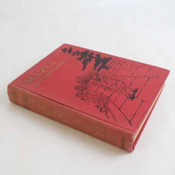 Antique Mazli By Johanna Spyri 1921 Hardcover Translated From Swiss