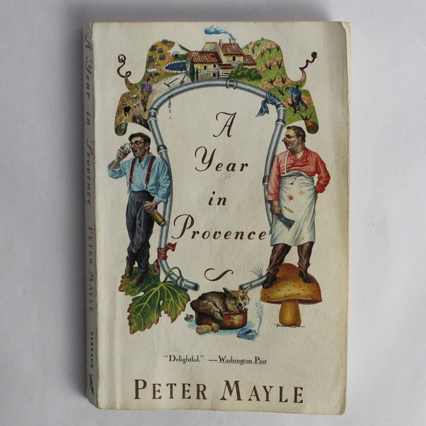 A Year in Provence by Peter Mayle 1991 Paperback